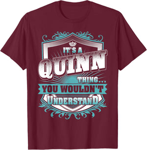It's A QUINN Thing You Wouldn't Understand Name Vintage T-Shirt - T-Shirt | Maroon