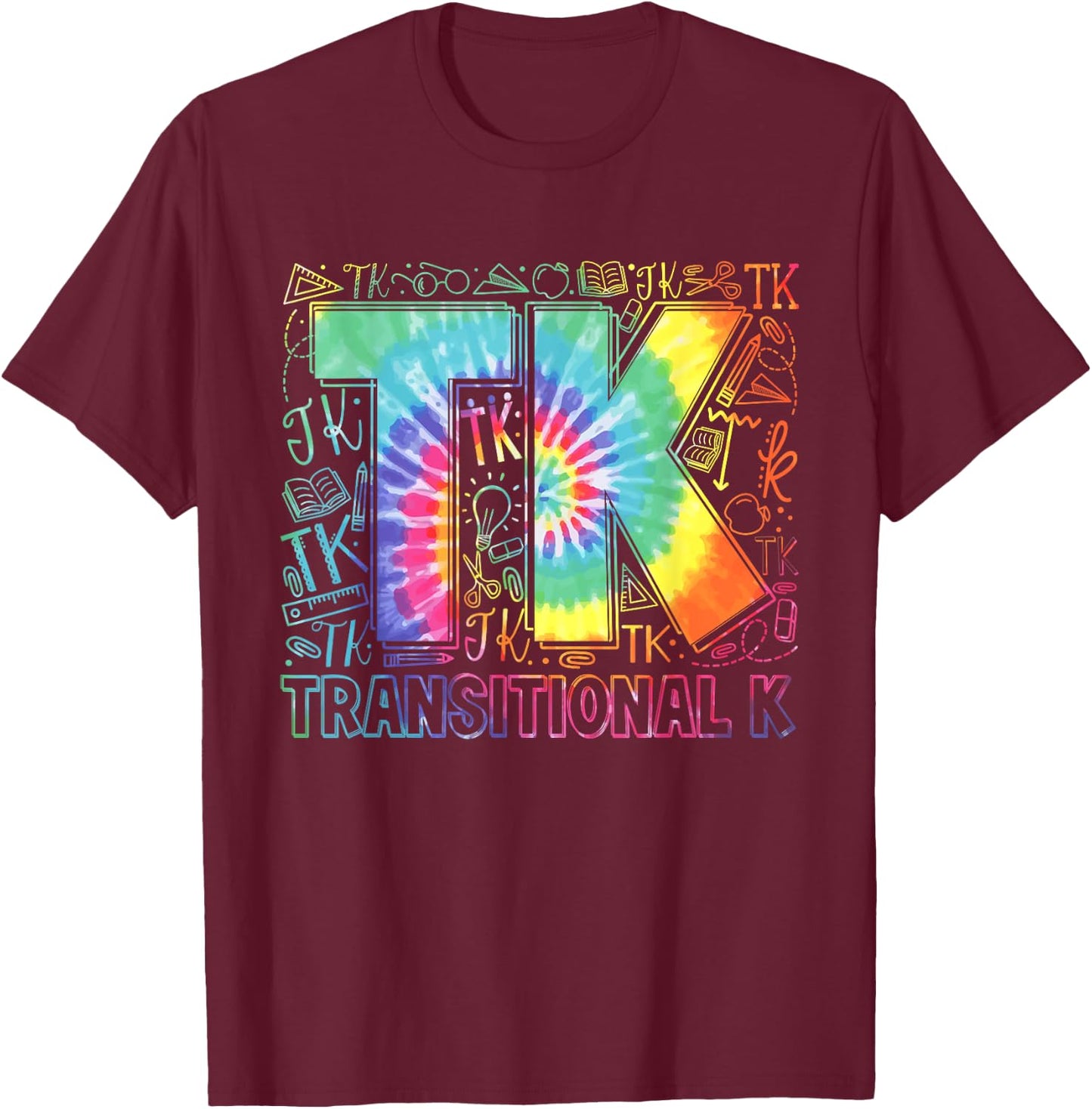 TK Transitional Kindergarten Teacher Funny Back To School T-Shirt - T-Shirt | Maroon