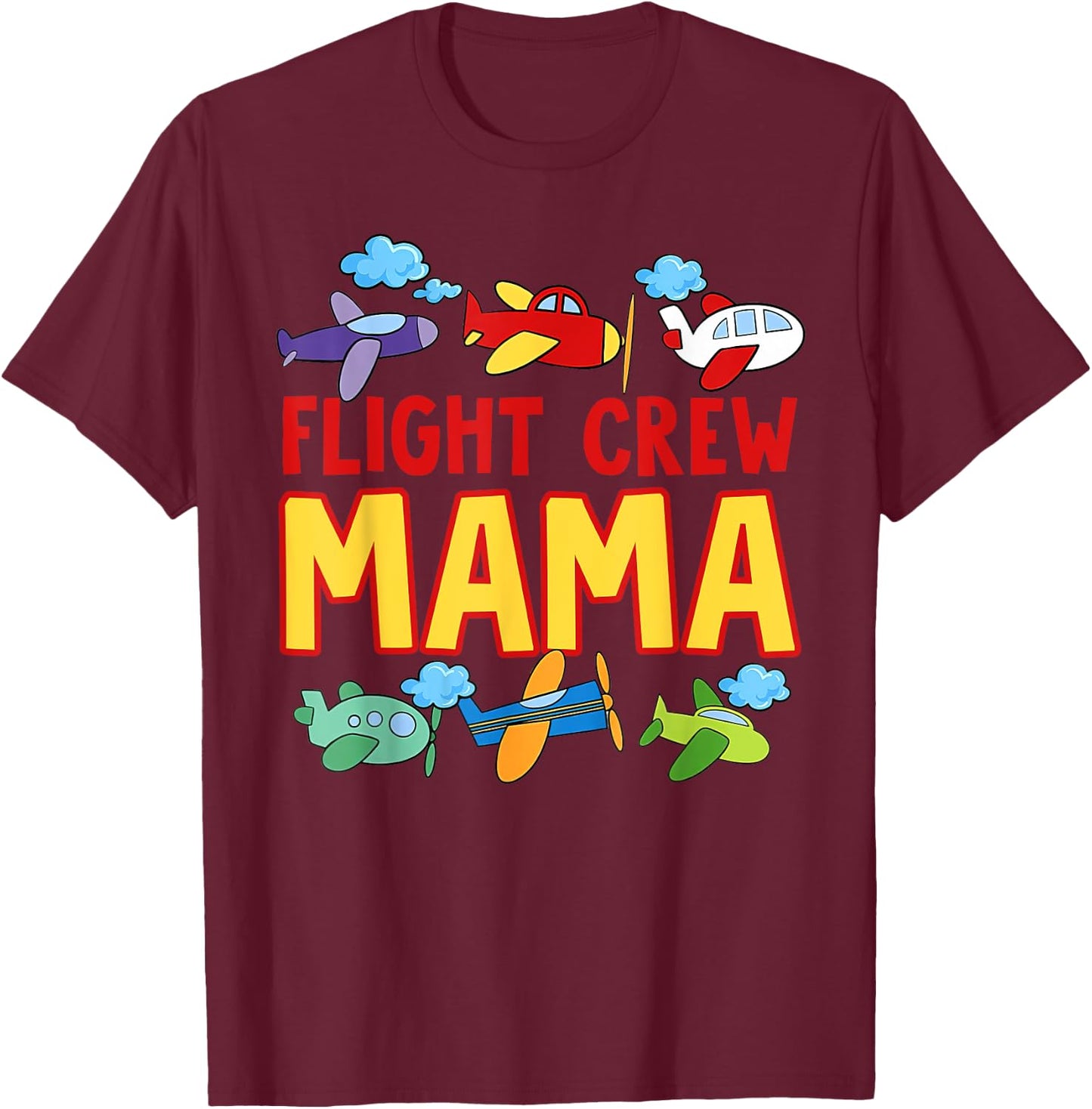 Flight Crew Mama Shirt Mom of The Birthday Boy Shirt T-Shirt - T-Shirt | Maroon