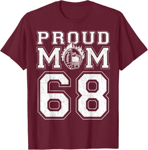 Custom Proud Football Mom Number 68 For Football Family T-Shirt - T-Shirt | Maroon