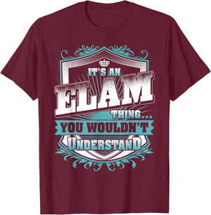 It's An ELAM Thing You Wouldn't Understand Name Vintage T-Shirt - T-Shirt | Maroon