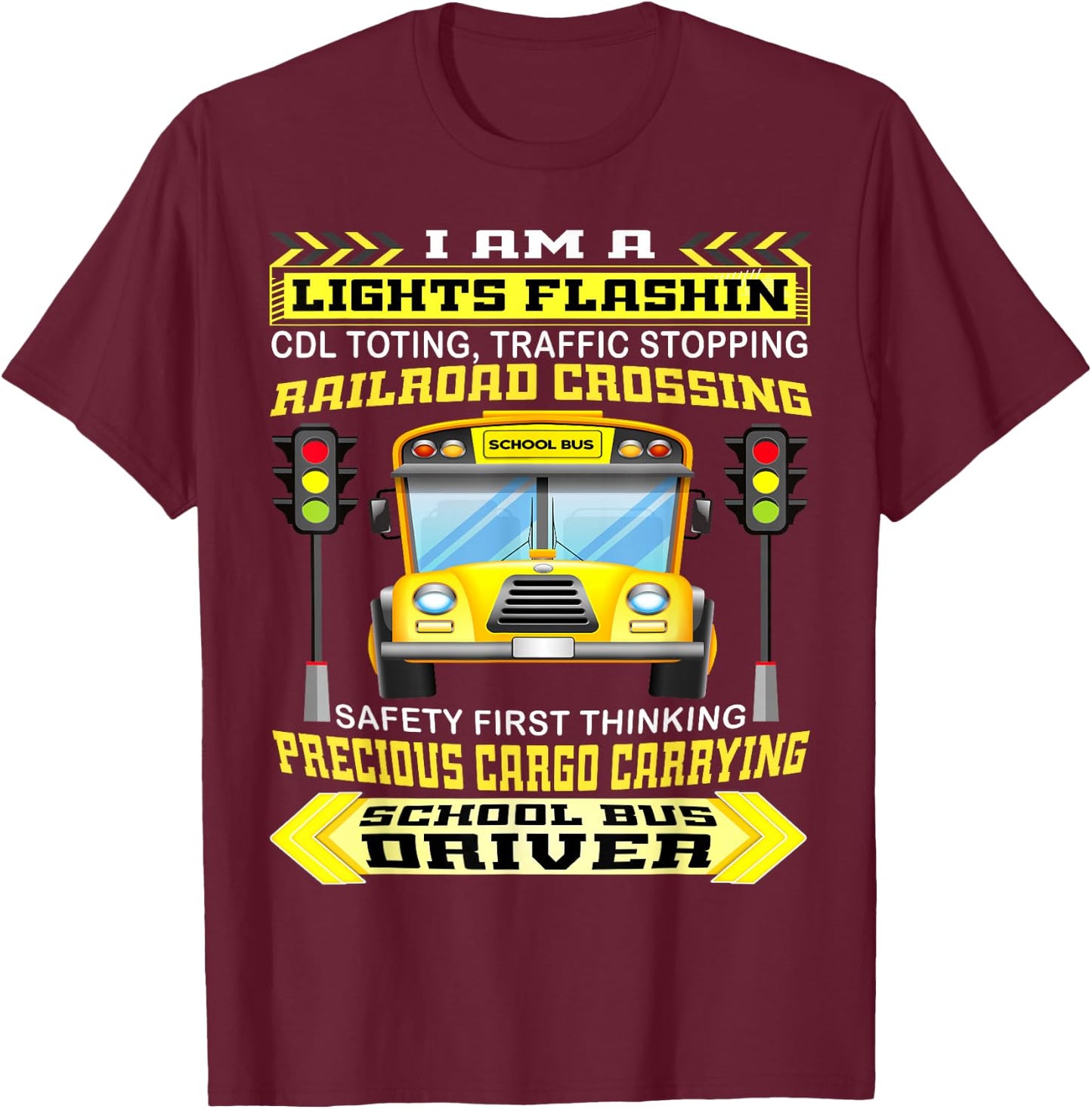 I'm A School Bus Driver Funny School Bus Driver Gifts T-Shirt - T-Shirt | Maroon