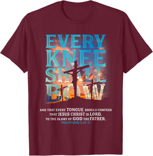Every Knee Shall Bow And That Every Tongue Should Confess T-Shirt - T-Shirt | Maroon