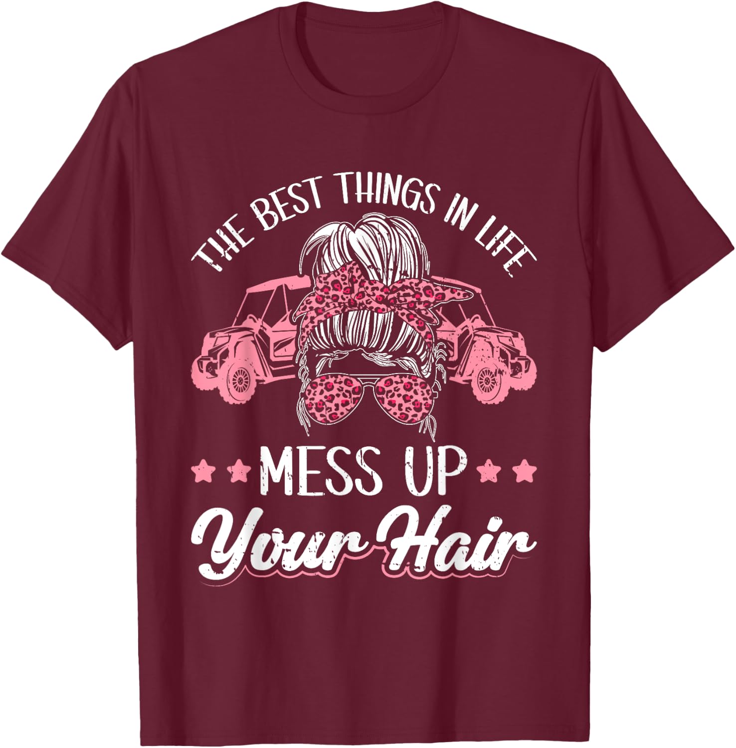 Women Motorcycle The Best Things In Life Mess Up Your Hair T-Shirt - T-Shirt | Maroon