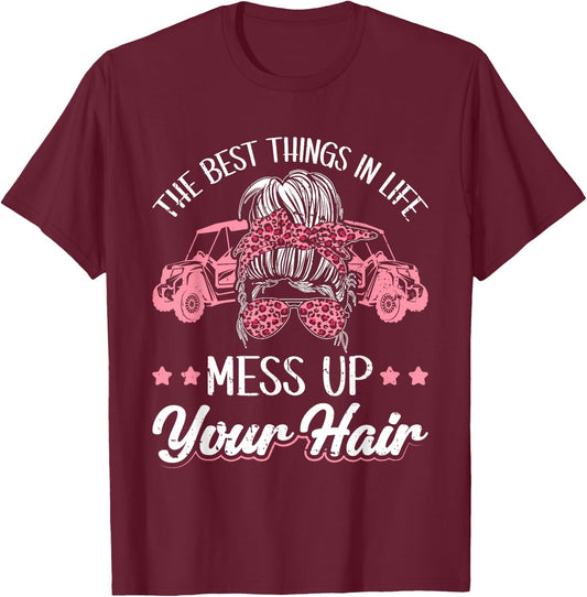Women Motorcycle The Best Things In Life Mess Up Your Hair T-Shirt - T-Shirt | Maroon