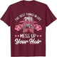 Women Motorcycle The Best Things In Life Mess Up Your Hair T-Shirt - T-Shirt | Maroon