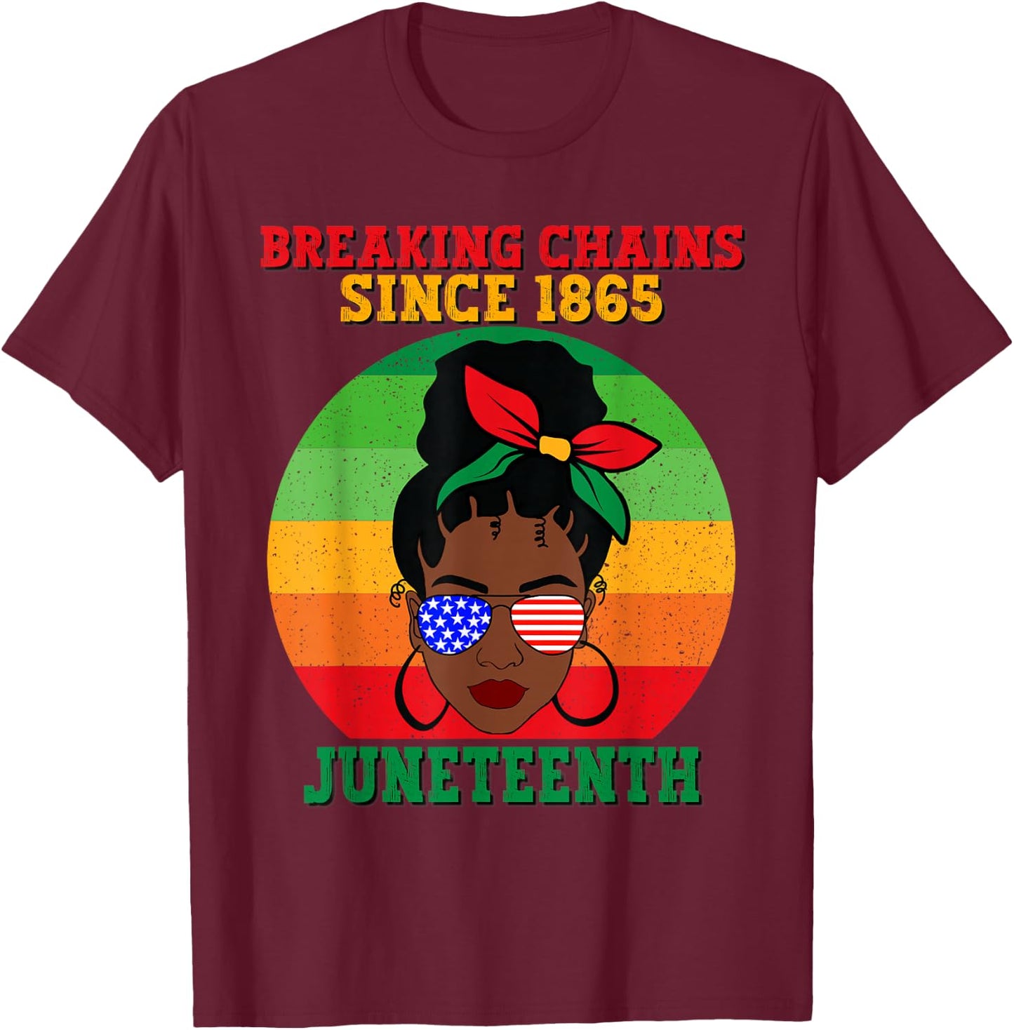Messy Bun Juneteenth Breaking Chains Bandana Afro Sunglasses T-Shirt - T-Shirt | Maroon