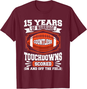 15th Wedding Anniversary Football Touchdown Married 15 Years T-Shirt - T-Shirt | Maroon