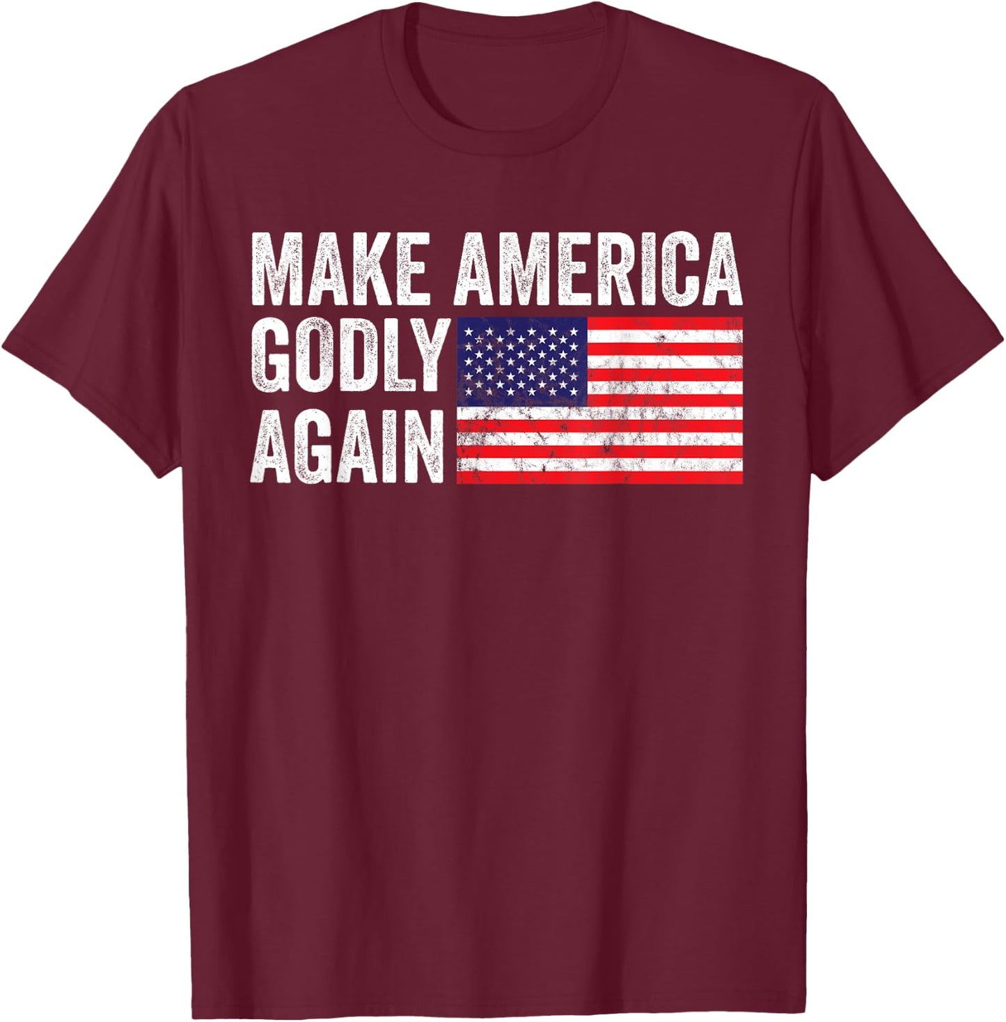 Christianity Make America Godly Again T-Shirt - T-Shirt | Maroon