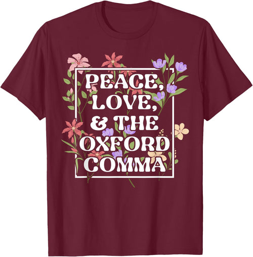 Peace Love and The Oxford Comma English Grammar Humor Flower