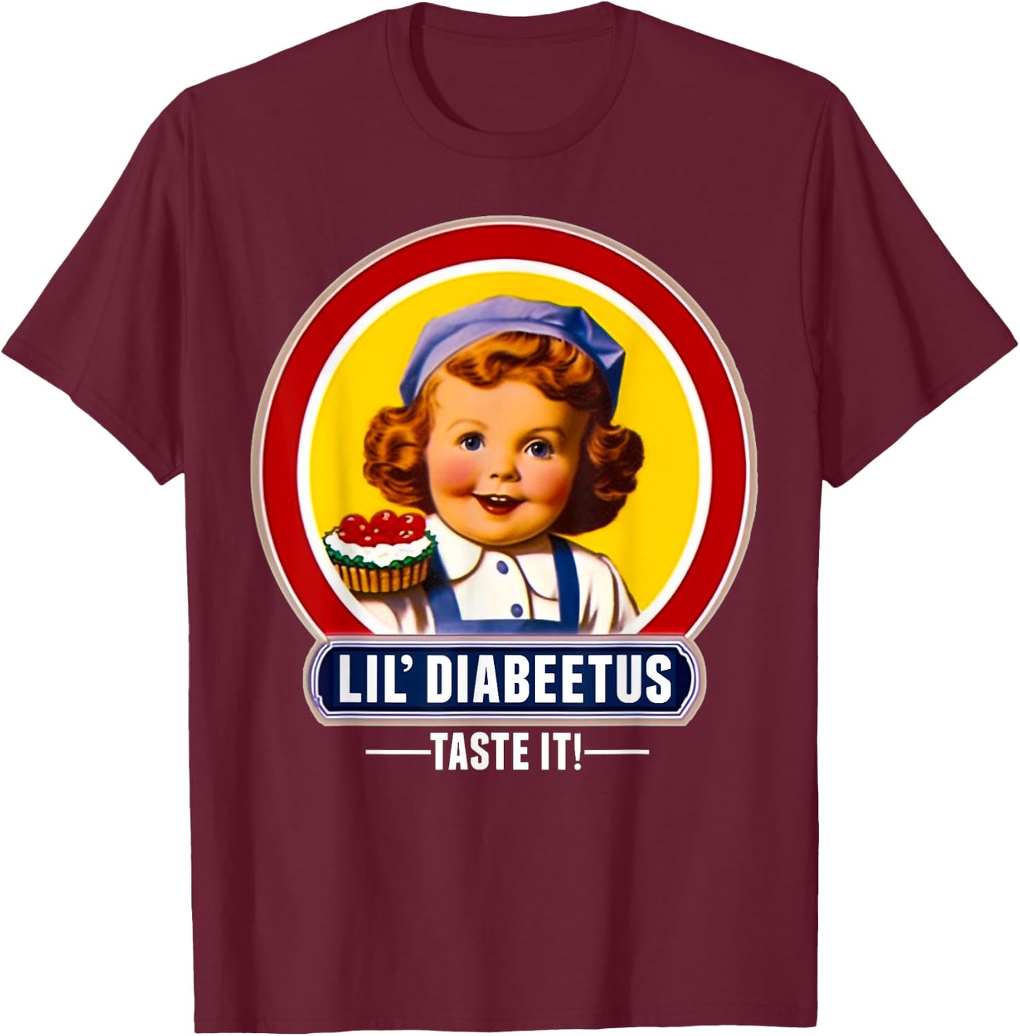 Lil Diabeetus Tasteless Type 1 Type 2 Diabetes Diabetic T-Shirt - T-Shirt | Maroon