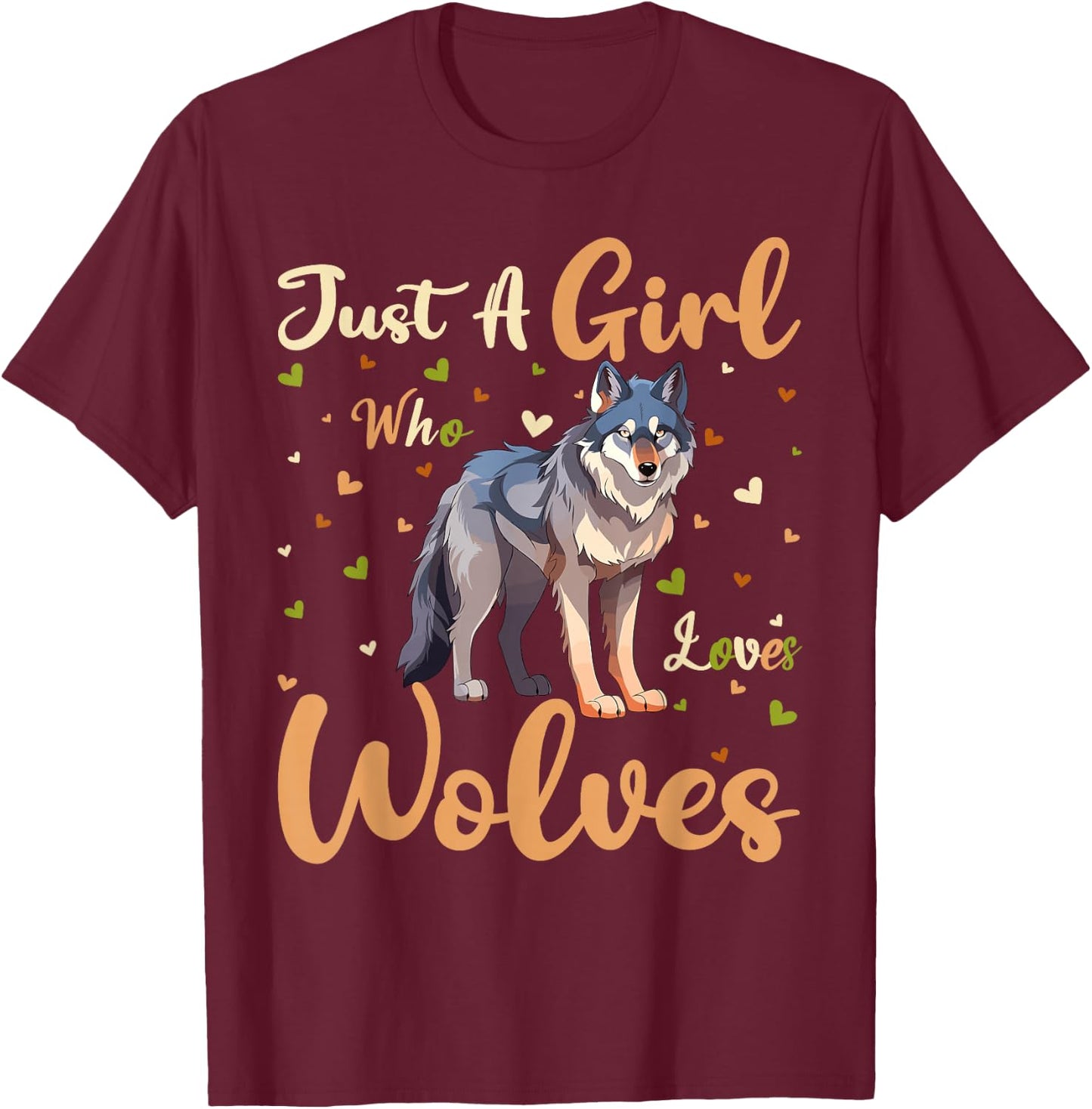 Wolf Lover Just A Girl Who Loves Wolves T-Shirt - T-Shirt | Maroon