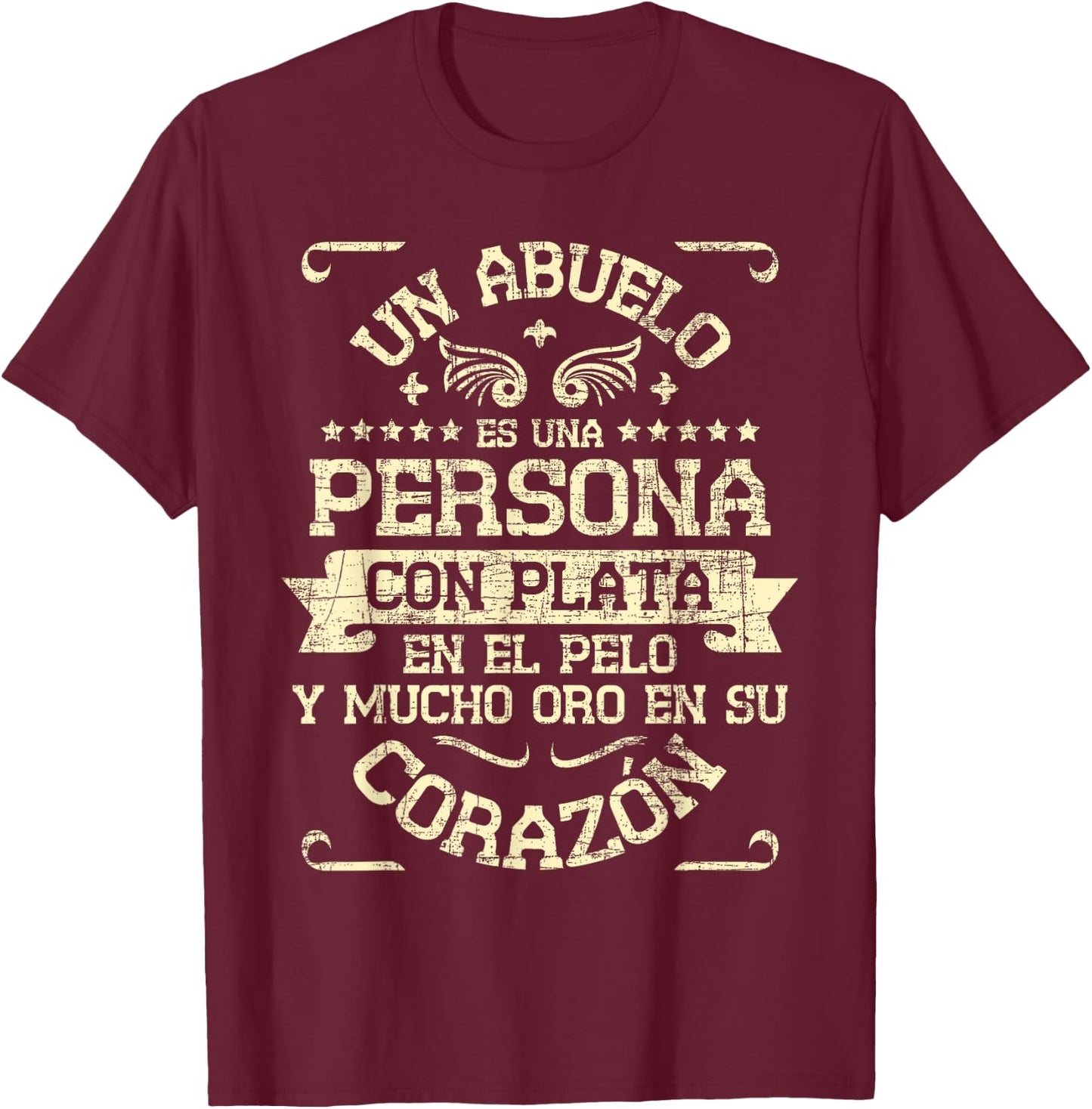Un Abuelo Es Una Persona Con Plata En El Pelo - Grandfather T-Shirt - T-Shirt | Maroon
