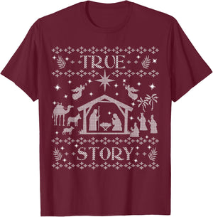 True Story Jesus Manger Christian Ugly Christmas Sweater T-Shirt - T-Shirt | Maroon