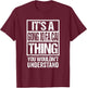 It's A Gong Xi Fa Cai Thing You Wouldn't Understand CNY T-Shirt - T-Shirt | Maroon