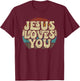 Jesus Loves You Retro Vintage Style Graphic Men T-Shirt - T-Shirt | Maroon
