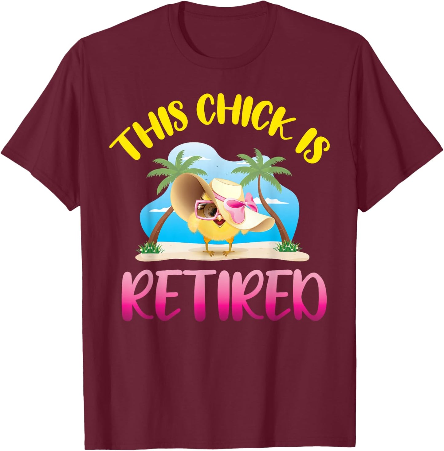 This Chick is Retired T-Shirt - T-Shirt | Maroon
