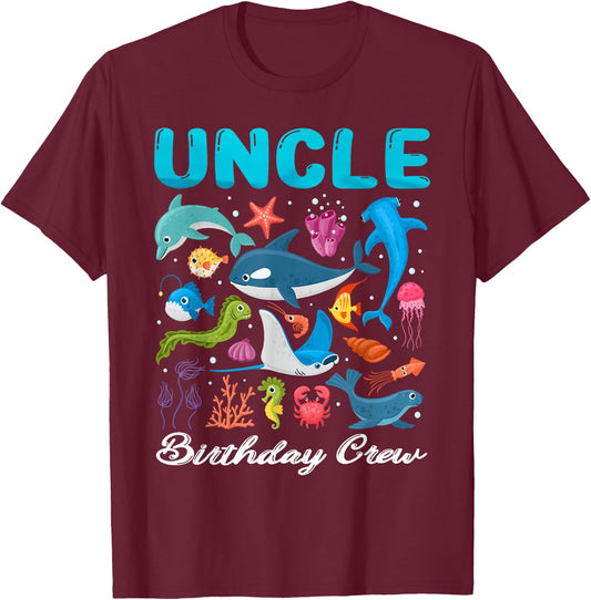 Uncle Birthday Crew Ocean Animals Theme Birthday Under Sea T-Shirt - T-Shirt | Maroon