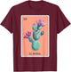 Cactus Funny Spanish-Mexican Bingo Gifts Card - El Nopal T-Shirt - T-Shirt | Maroon