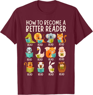 Reading Teacher How to Become a Better Reader Book Lover Fun T-Shirt - T-Shirt | Maroon