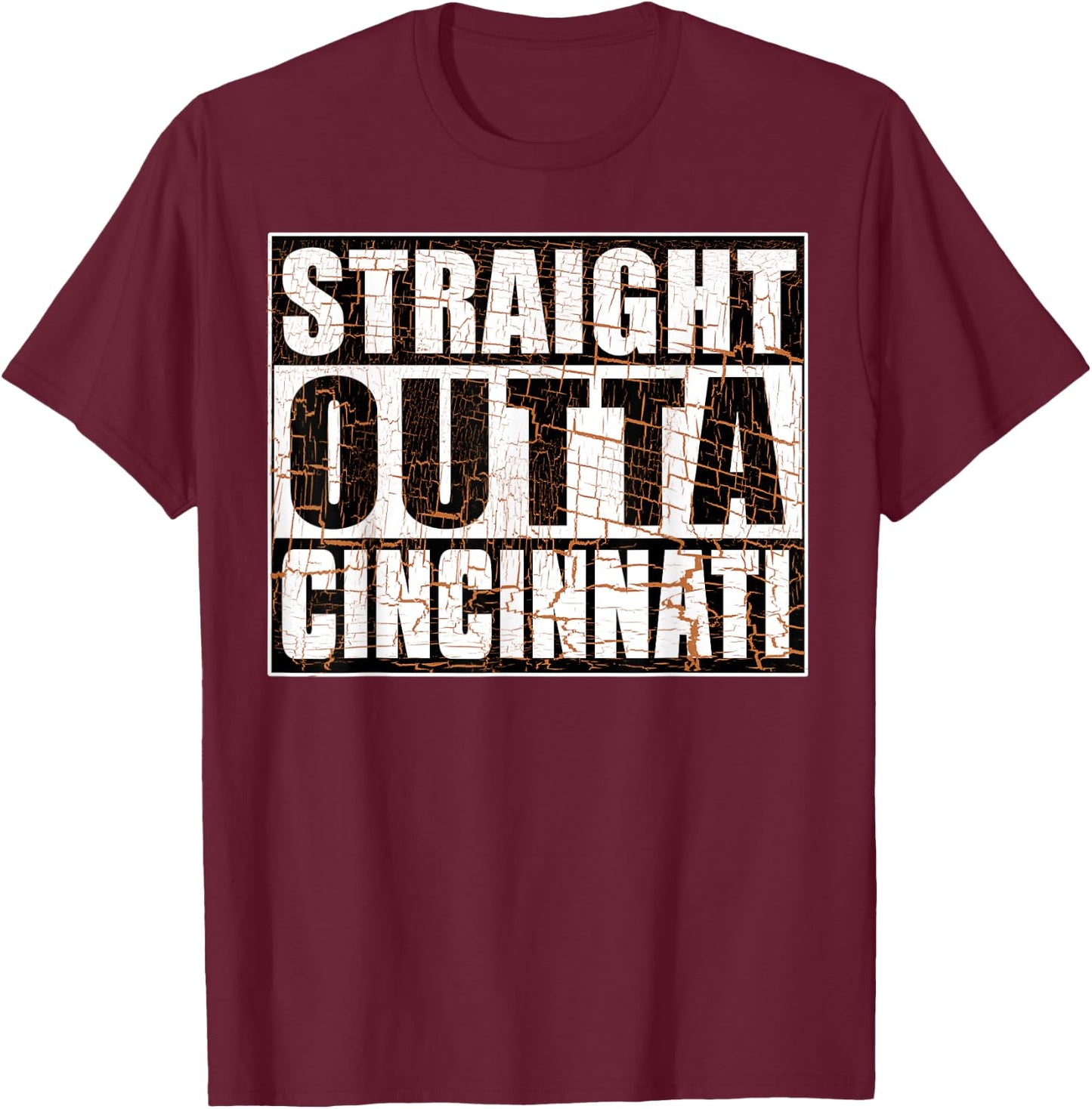 Vintage Cincinnati Straight Outta Cincinnati Hometown Pride T-Shirt - T-Shirt | Maroon