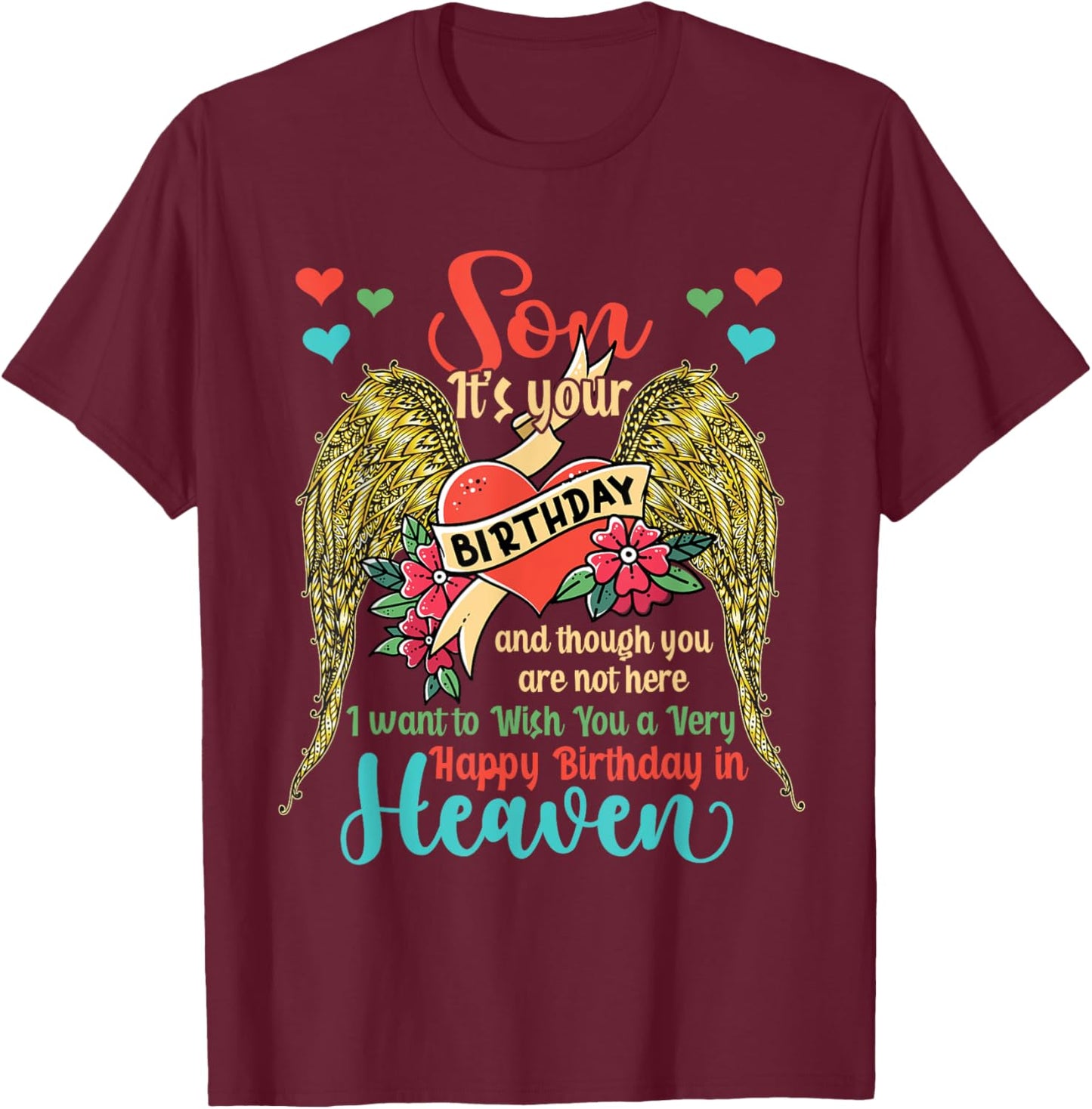 Wish A Very Happy Birthday Son In Heaven Memorial Family T-Shirt - T-Shirt | Maroon