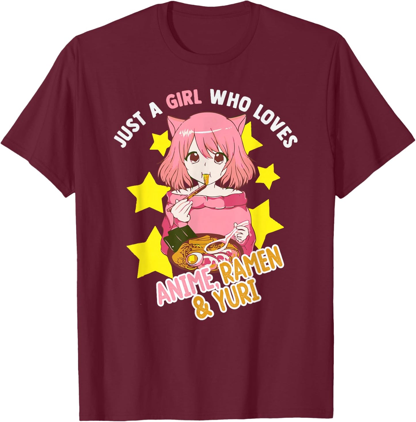 Just A Girl Who Loves Anime Ramen Yuri Lesbian Otaku Weeb T-Shirt - T-Shirt | Maroon