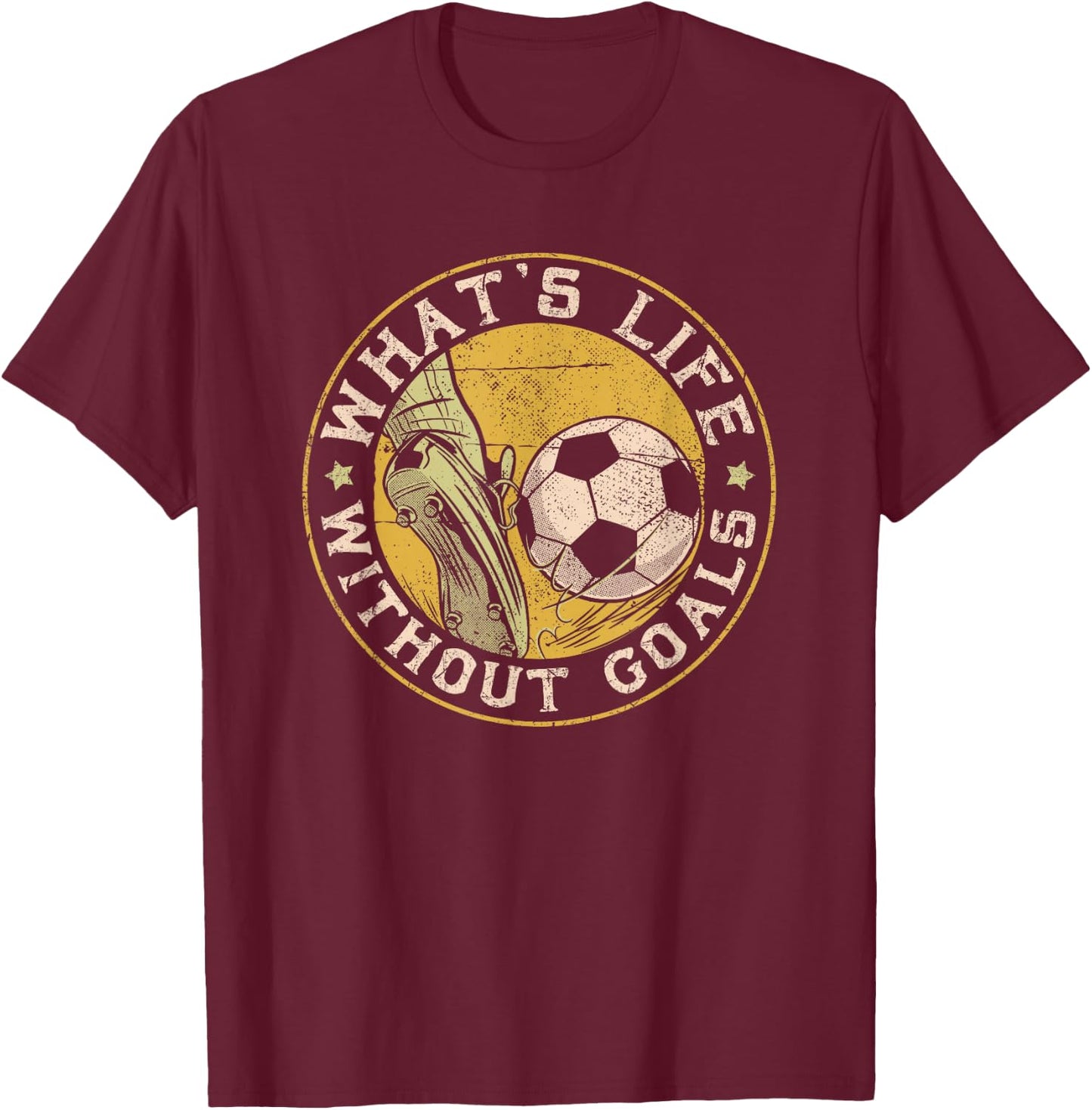 What Life Without Goal Soccer Quotes for Goalkeepers T-Shirt - T-Shirt | Maroon