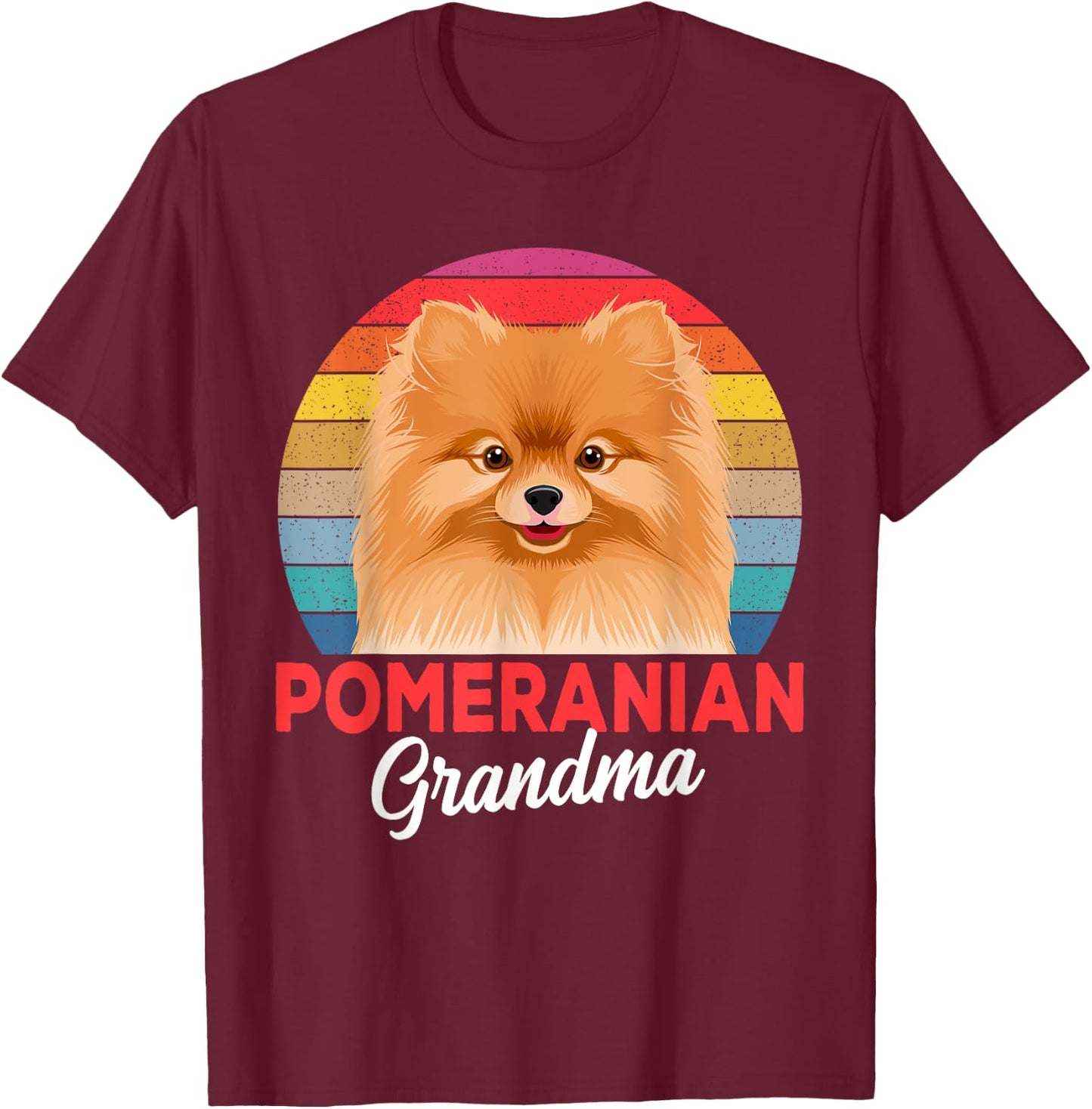 Pomeranian Pom Grandma Dog Women Girls Kids T-Shirt - T-Shirt | Maroon