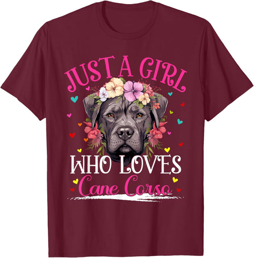 Just A Girl Who Loves Cane Corso Dog Girls