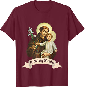 St Anthony of Padua Holding Jesus Catholic Saint St Anthony T-Shirt - T-Shirt | Maroon