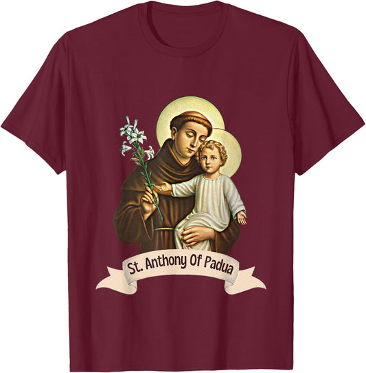 St Anthony of Padua Holding Jesus Catholic Saint St Anthony T-Shirt - T-Shirt | Maroon