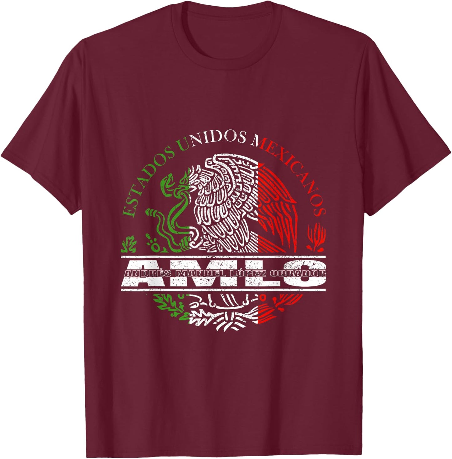 AMLO Aguila Mexicana Tricolor Mexican Eagle T-Shirt - T-Shirt | Maroon