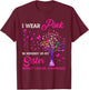 I Wear Pink My Sisterr Breast Cancer Awareness Tree Ribbon T-Shirt - T-Shirt | Maroon