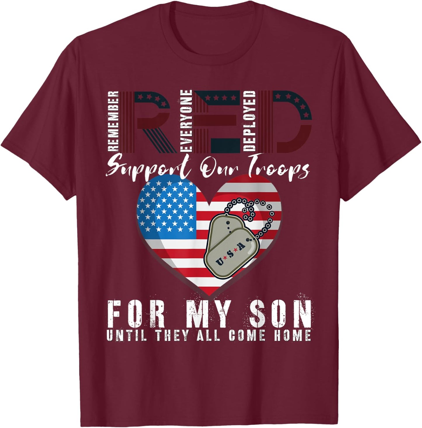Red Friday Military I Wear Red For My Son Remember Everyone T-Shirt - T-Shirt | Maroon