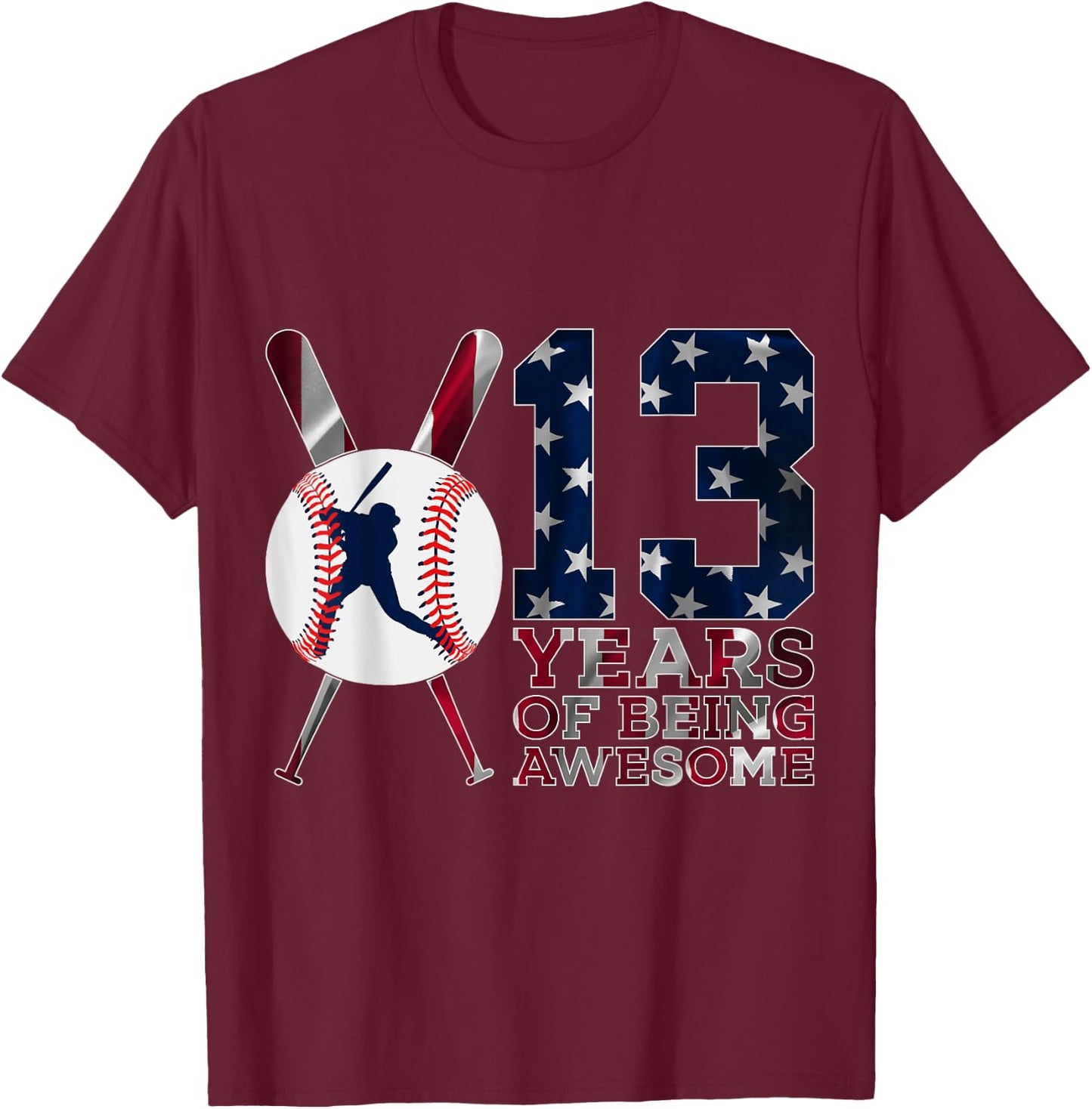 13 Years of Being Awesome Baseball 13th Birthday T-Shirt - T-Shirt | Maroon
