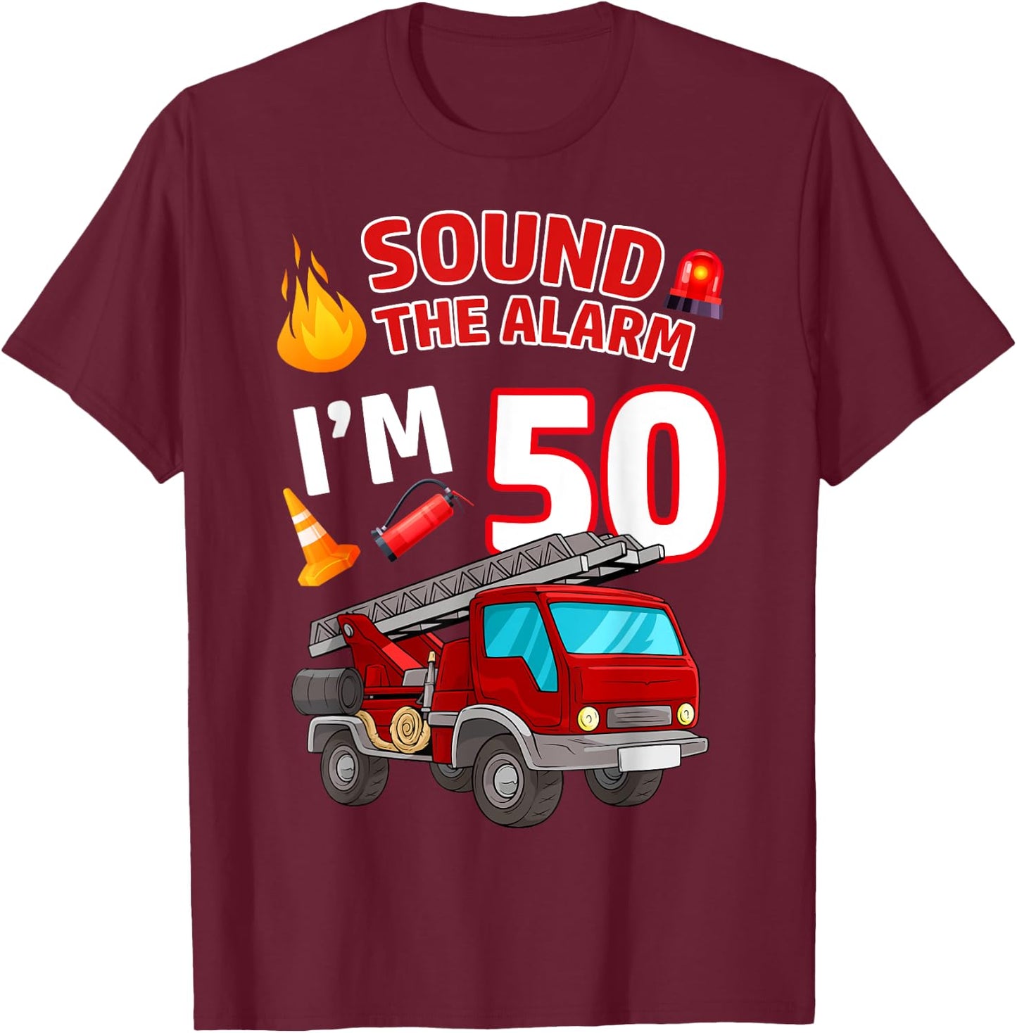 Fire Truck 50th Birthday Firefighter Fireman 50 Year Old T-Shirt - T-Shirt | Maroon