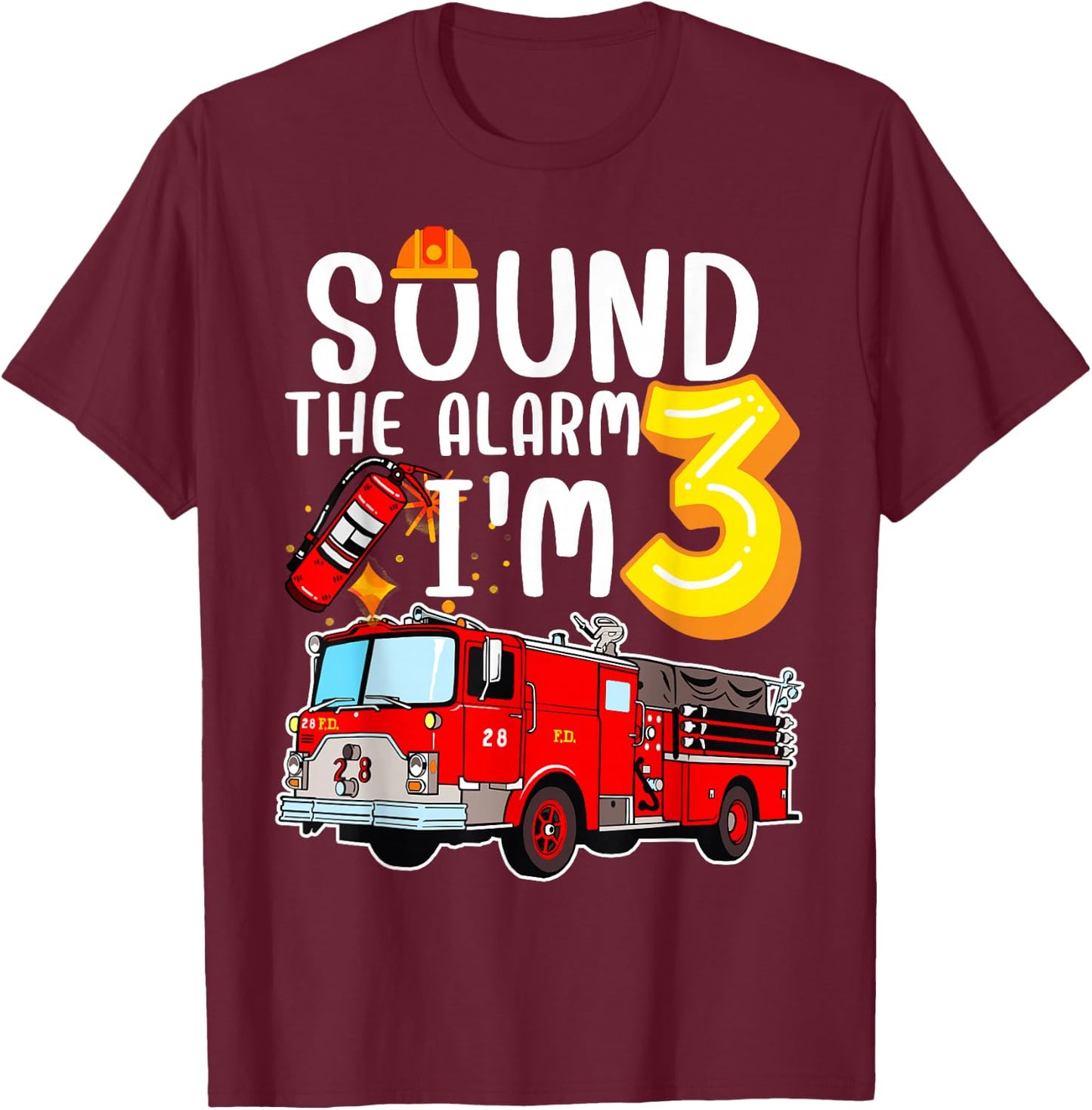 Sound the Alarm I'm 3 3rd Birthday Fireman Firetruck Boys T-Shirt - T-Shirt | Maroon