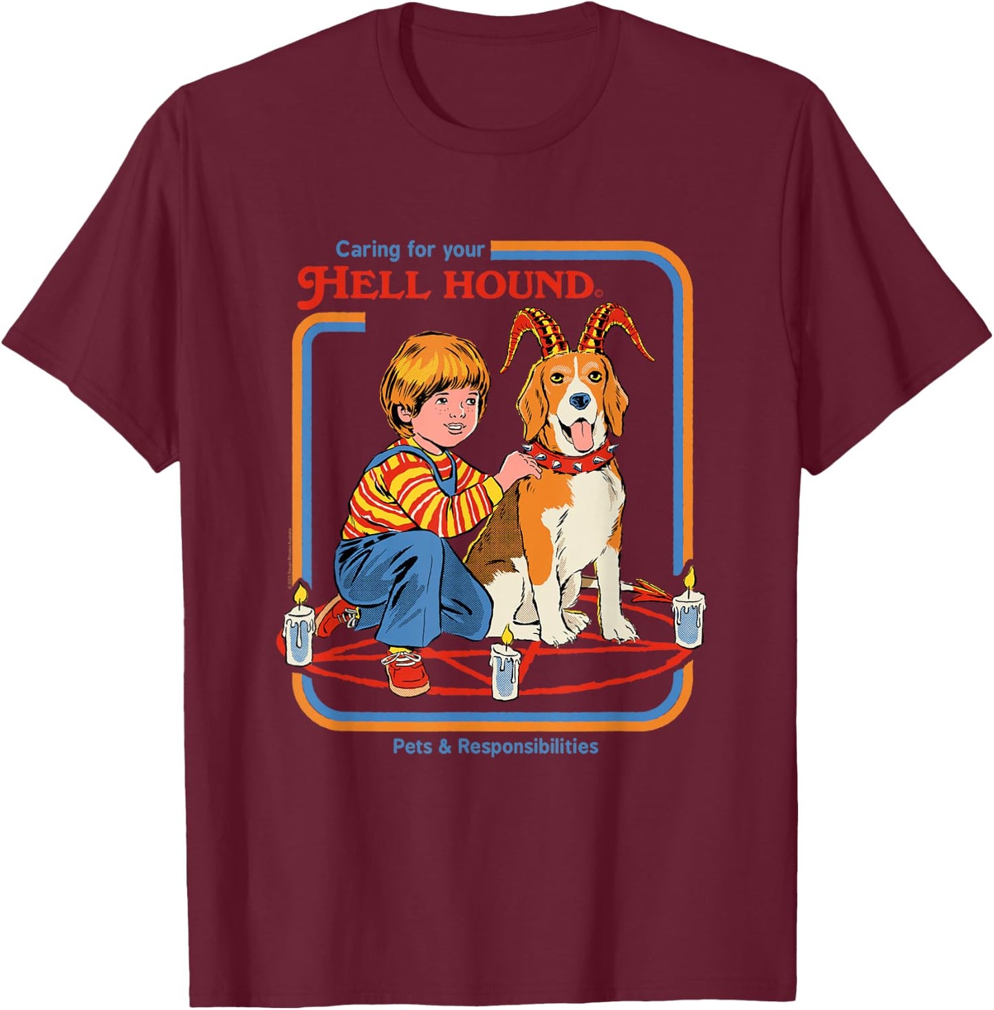 Steven Rhodes Caring for Your Hell Hound Retro Dark Humor T-Shirt - T-Shirt | Maroon