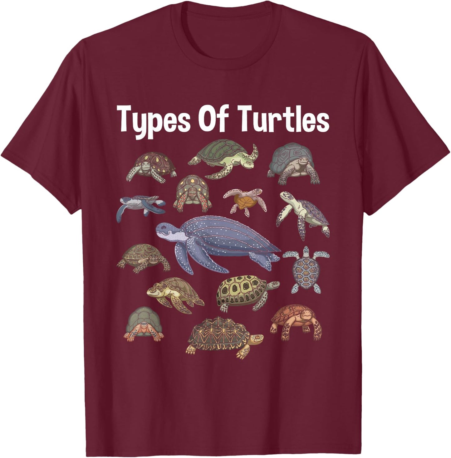 Types Of Turtles - Sea Ocean Animal Reptile Lover Zookeeper T-Shirt - T-Shirt | Maroon