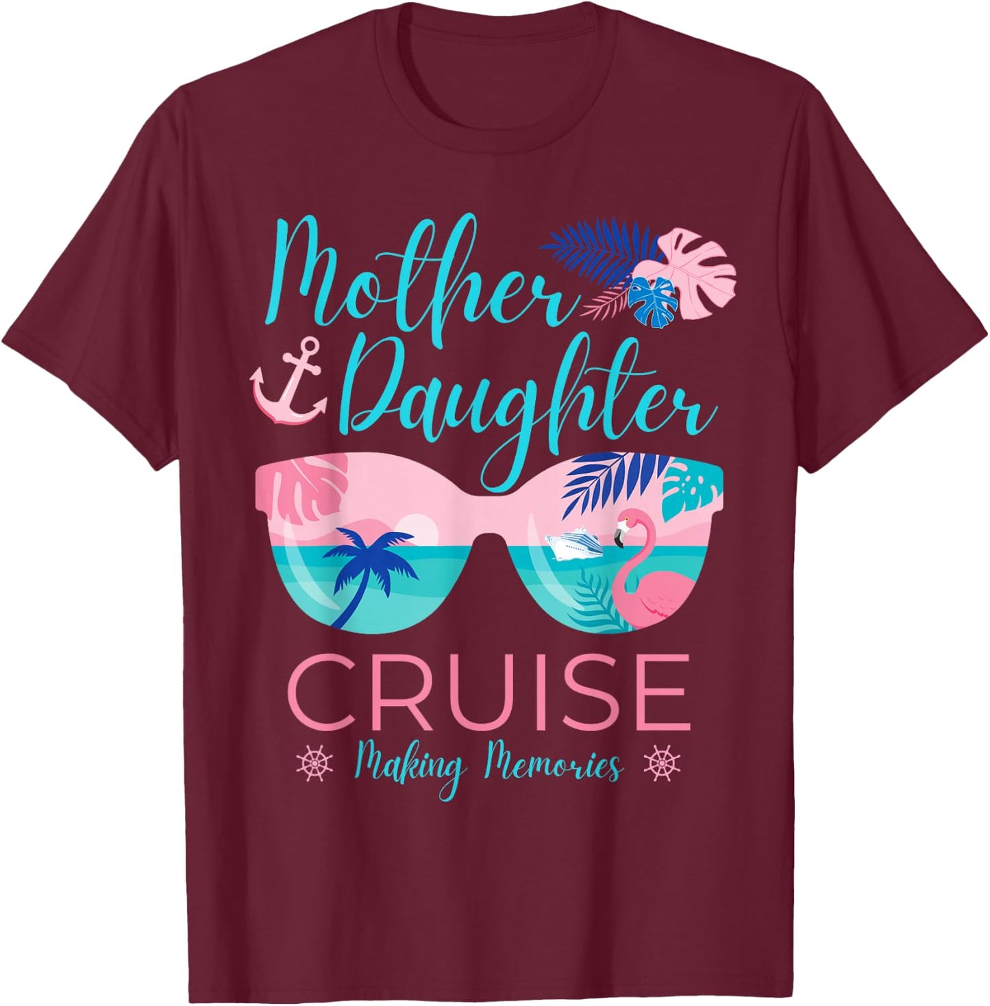 Mother Daughter Cruise Trip Matching Cruising Squad T-Shirt - T-Shirt | Maroon