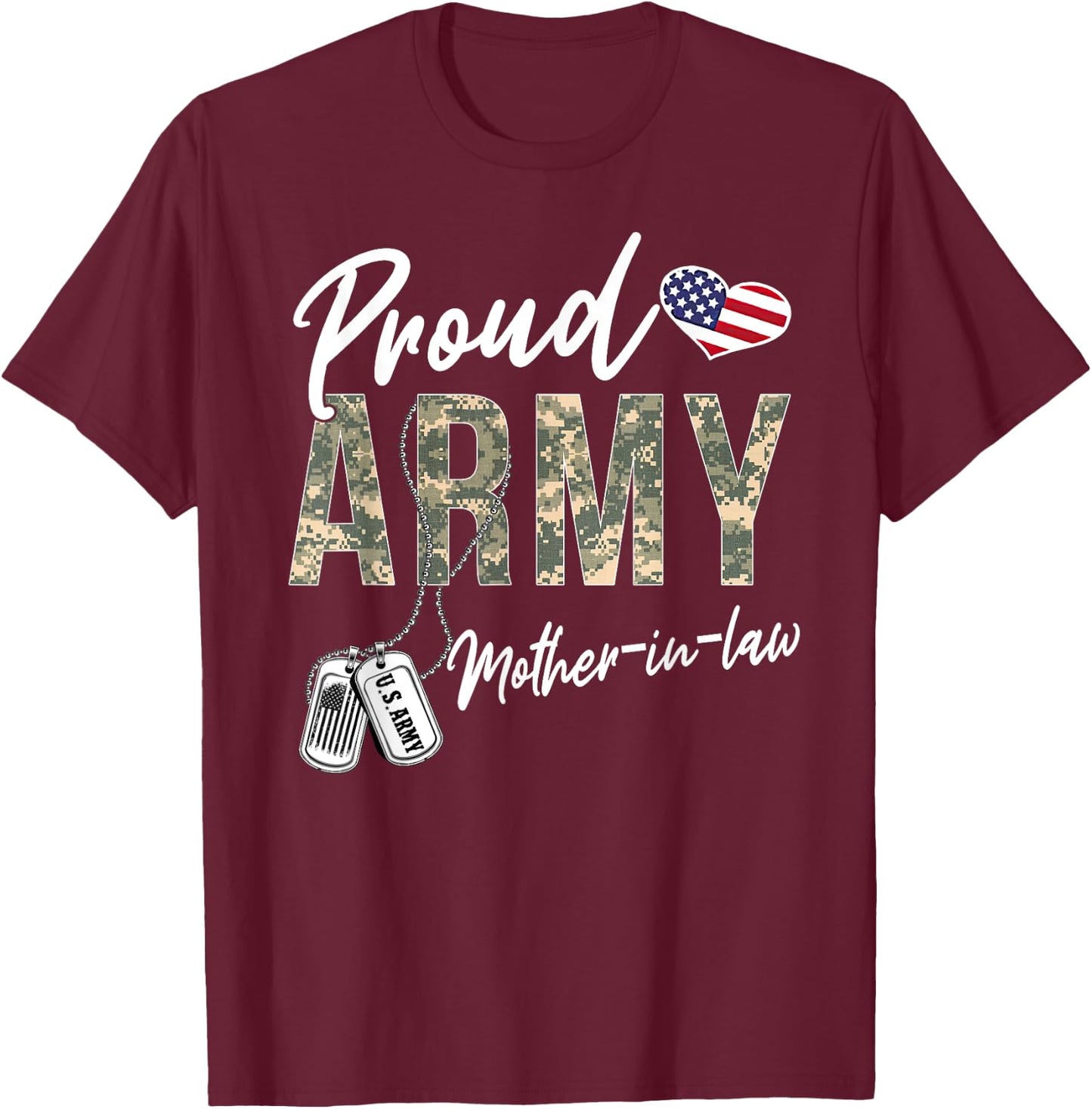 Proud Army Mother-In-Law Army Graduation Army Mother-In-Law T-Shirt - T-Shirt | Maroon