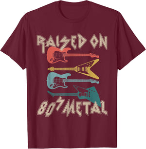 Raised On 80s Metal 80s Rock Hair Bands Metal Music Fans T-Shirt - T-Shirt | Maroon