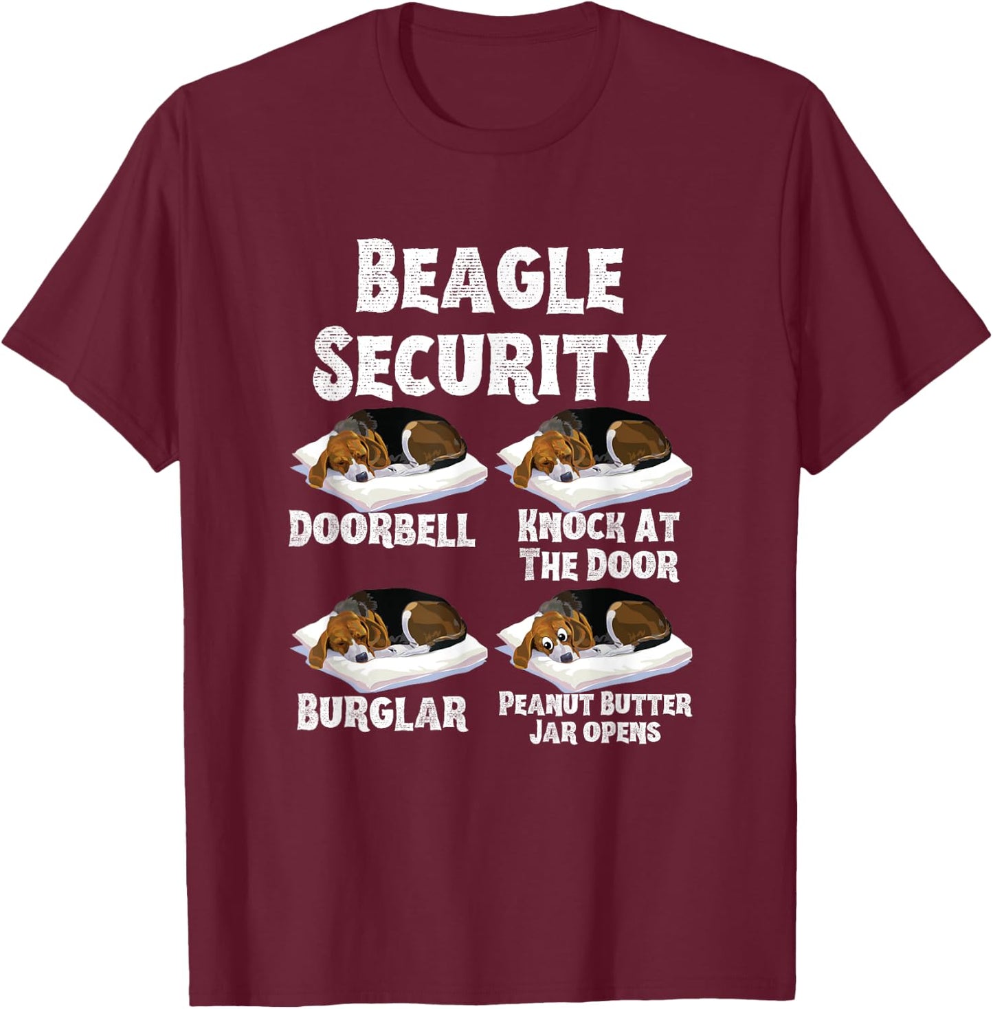Funny Beagle Security Dog Lover T-Shirt - T-Shirt | Maroon