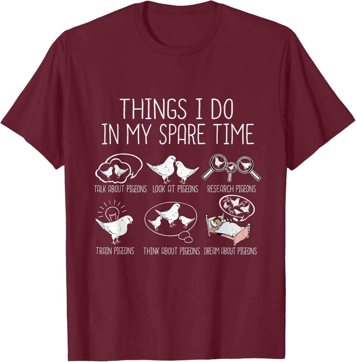 Pigeon Breeding Men Pigeon Racing Lover King Pigeon T-Shirt - T-Shirt | Maroon