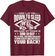 Now I Lay You Down To Sleep - Jiu Jitsu Martial Arts BJJ T-Shirt - T-Shirt | Maroon