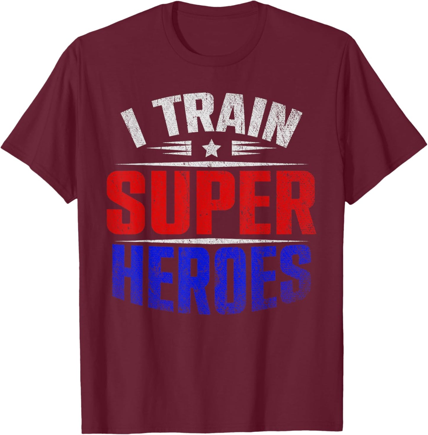 I Train Super Heroes Teacher Strength Training Fitness School Women T-Shirt - T-Shirt | Maroon