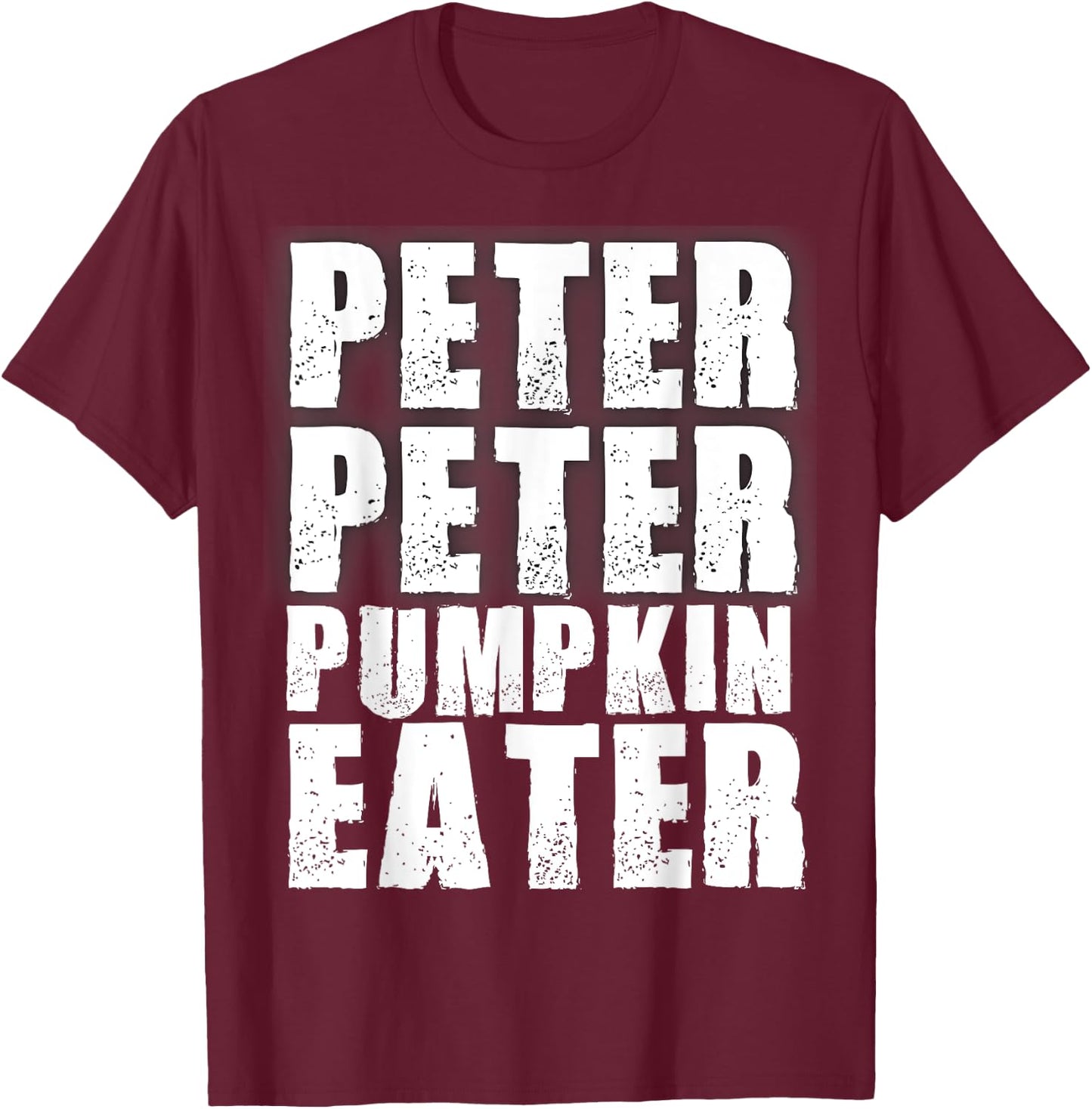 Peter Pumpkin Eater Halloween Matching Couples Costume T-Shirt - T-Shirt | Maroon