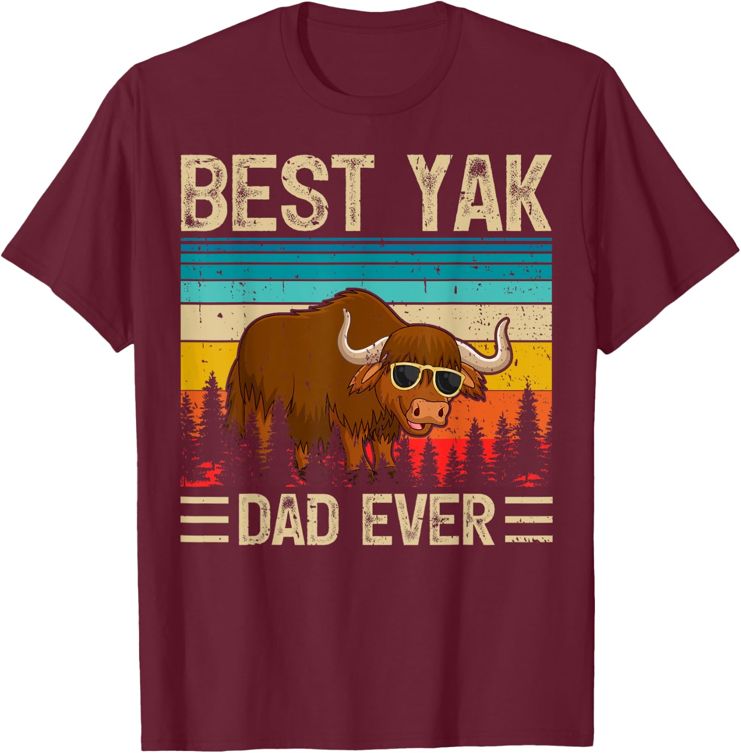 Yak Vintage Funny Best Yak Dad Ever Father's Day T-Shirt - T-Shirt | Maroon