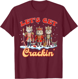 Lets Get Crackin' Three Cats Nutcrackers Christmas Teacher T-Shirt - T-Shirt | Maroon